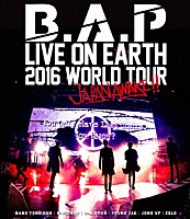 Ｂ．Ａ．Ｐ「 Ｂ．Ａ．Ｐ　ＬＩＶＥ　ＯＮ　ＥＡＲＴＨ　２０１６　ＷＯＲＬＤ　ＴＯＵＲ　ＪＡＰＡＮ　ＡＷＡＫＥ！！」