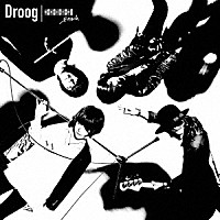 Ｄｒｏｏｇ「 Ｍｏｎｏｃｈｒｏｍｅ」