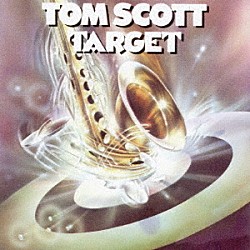 トム・スコット「ターゲット」