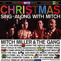ミッチ・ミラー＆ザ・ギャング「 ミッチと歌おう！クリスマス　（エクスパンデッド・エディション）」