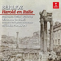 ミシェル・プラッソン「 ベルリオーズ：交響曲「イタリアのハロルド」他」