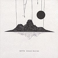 カイト「 ＤＥＡＤ　ＷＡＶＥＳ」