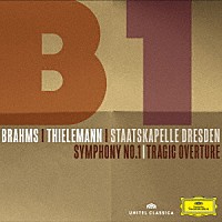 クリスティアン・ティーレマン「 ブラームス：交響曲第１番　悲劇的序曲」