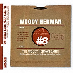 ウッディ・ハーマン「オリジナル・ロング・プレイ・アルバムズ～　ザ・ウッディ・ハーマン・バンド」
