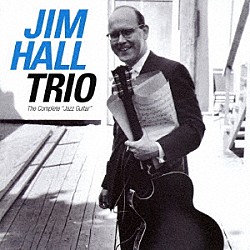 ジム・ホール「ザ・コンプリート・ジャズ・ギター」