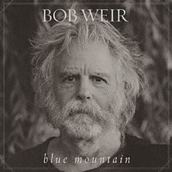 ボブ・ウィアー「ブルー・マウンテン」