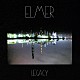 ＥＬＭＥＲ「ＬＥＧＡＣＹ」