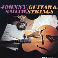 ジョニー・スミス「 ギター＆ストリングス」