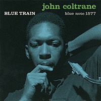 ジョン・コルトレーン「 ブルー・トレイン　＋３」