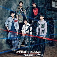 ＦＴＩＳＬＡＮＤ「 ＵＮＩＴＥＤ　ＳＨＡＤＯＷＳ」