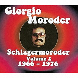 ジョルジオ・モロダー「シュラーゲモロダー　２　１９６６－１９７６」