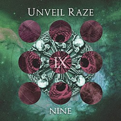 Ｕｎｖｅｉｌ　Ｒａｚｅ「ＮＩＮＥ」