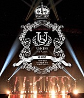 Ｕ－ＫＩＳＳ「 Ｕ－ＫＩＳＳ　ＪＡＰＡＮ　ＢＥＳＴ　ＬＩＶＥ　ＴＯＵＲ　２０１６～５ｔｈ　Ａｎｎｉｖｅｒｓａｒｙ　Ｓｐｅｃｉａｌ～」