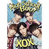 ＸＯＸ「 Ｈｉｇｈ　Ｓｃｈｏｏｌ　Ｂｏｏ！」