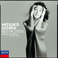 内田光子「 ベートーヴェン：ピアノ・ソナタ　第３０番・第３１番・第３２番」