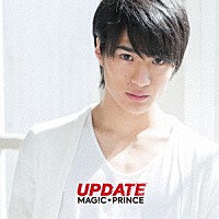 ＭＡＧ！Ｃ★ＰＲＩＮＣＥ「 ＵＰＤＡＴＥ」