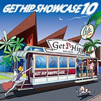 （Ｖ．Ａ．）「 ＧＥＴ　ＨＩＰ　ＳＨＯＷＣＡＳＥ　１０」