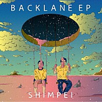 ＳＨＩＭＰＥＩ「 Ｂａｃｋ　ｌａｎｅ　ＥＰ」