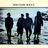 ＲＯＧＵＥ「 ＳＥＲＥＮＡＤＥ」