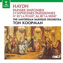 トン・コープマン アムステルダム・バロック管弦楽団「ハイドン：パリ交響曲集（第８３、８４、８５番）」