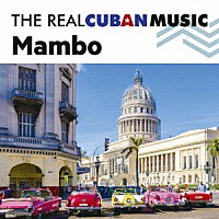 （Ｖ．Ａ．）「 ザ・リアル・キューバン・ミュージック～マンボ～」