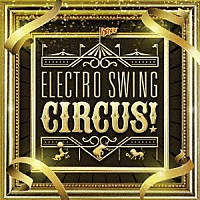 （Ｖ．Ａ．）「 ＥＬＥＣＴＲＯ　ＳＷＩＮＧ　ＣＩＲＣＵＳ！」