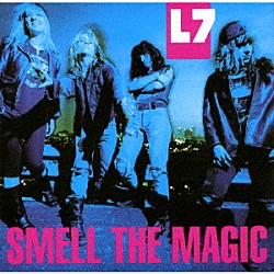 Ｌ７「スメル・ザ・マジック」