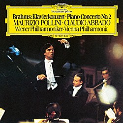 マウリツィオ・ポリーニ クラウディオ・アバド ウィーン・フィルハーモニー管弦楽団「ブラームス：　ピアノ協奏曲　第２番」