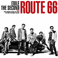 ＥＸＩＬＥ　ＴＨＥ　ＳＥＣＯＮＤ「 Ｒｏｕｔｅ　６６」