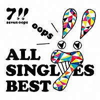 ７！！「 ＡＬＬ　ＳＩＮＧＬＥＳ　ＢＥＳＴ」