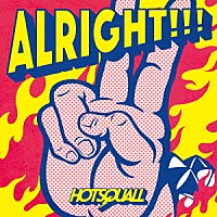 ＨＯＴＳＱＵＡＬＬ「 ＡＬＲＩＧＨＴ！！！」