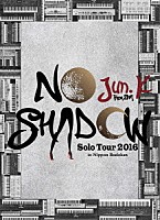 Ｊｕｎ．Ｋ（Ｆｒｏｍ　２ＰＭ）「 Ｊｕｎ．　Ｋ　（Ｆｒｏｍ　２ＰＭ）　Ｓｏｌｏ　Ｔｏｕｒ　２０１６　“ＮＯ　ＳＨＡＤＯＷ”　ｉｎ　日本武道館」