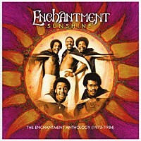 エンチャントメント「 サンシャイン　アンソロジー　１９７５－１９８４」