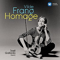 ヴィルデ・フラング「 ヴィルトゥオーゾへ捧げるオマージュ（ヴァイオリン名曲小品集）」