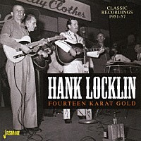 ハンク・ロックリン「 １４カラット・ゴールド　クラシック・レコーディングス　１９５１－５７」