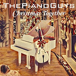 ピアノ・ガイズ「クリスマス・トゥギャザー」