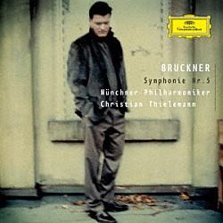 クリスティアン・ティーレマン ミュンヘン・フィルハーモニー管弦楽団「ブルックナー：交響曲第５番」
