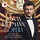 ヨナス・カウフマン ベルトラン・ド・ビリー バイエルン国立管弦楽団 ソーニャ・ヨンチェヴァ リュドヴィク・テジエ「花の歌～フランス・オペラ・アリア集」