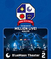 （Ｖ．Ａ．）「 ＴＨＥ　ＩＤＯＬＭ＠ＳＴＥＲ　ＭＩＬＬＩＯＮ　ＬＩＶＥ！　４ｔｈＬＩＶＥ　ＴＨ＠ＮＫ　ＹＯＵ　ｆｏｒ　ＳＭＩＬＥ！！　ＬＩＶＥ　Ｂｌｕ－ｒａｙ　ＢｌｕｅＭｏｏｎ　Ｔｈｅａｔｅｒ　ＤＡＹ２」