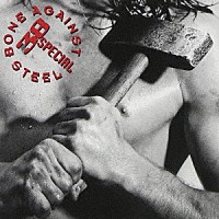 ３８スペシャル「 ボーン・アゲインスト・スティール」