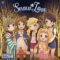 アニメーション ｔｈｅ ｉｄｏｌｍ ｓｔｅｒ ｃｉｎｄｅｒｅｌｌａ ｇｉｒｌｓ ｌｉｔｔｌｅ ｓｔａｒｓ ｓｎｏｗ ｌｏｖｅ Cocc Shopping Billboard Japan