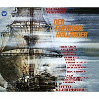 オットー・クレンペラー「 ワーグナー：歌劇「さまよえるオランダ人」全曲」