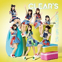 ＣＬＥＡＲ’Ｓ「 Ｗｅ　ａｒｅ　ＣＬＥＡＲ’Ｓ」