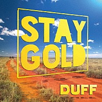 ＤＵＦＦ「 ＳＴＡＹ　ＧＯＬＤ」