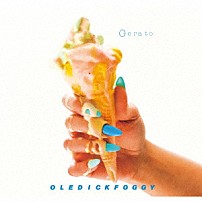 ＯＬＥＤＩＣＫＦＯＧＧＹ 「Ｇｅｒａｔｏ」