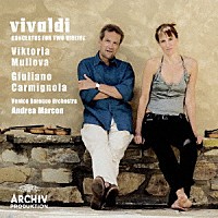 ムローヴァ　カルミニョーラ「 ヴィヴァルディ：２つのヴァイオリンのための協奏曲集」