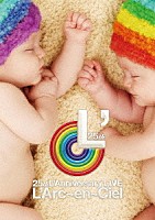 Ｌ’Ａｒｃ－ｅｎ－Ｃｉｅｌ「 ２５ｔｈ　Ｌ’Ａｎｎｉｖｅｒｓａｒｙ　ＬＩＶＥ」