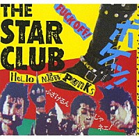 ＴＨＥ　ＳＴＡＲ　ＣＬＵＢ「 ＨＥＬＬＯ　ＮＥＷ　ＰＵＮＫＳ　＋１３　ＴＲＡＣＫＳ（ＨＱ－ＣＤ　ＥＤＩＴＩＯＮ）」