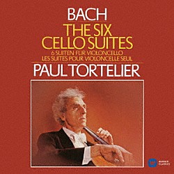 ポール・トルトゥリエ「Ｊ．Ｓ．バッハ：無伴奏チェロ組曲（全曲）」