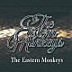 Ｔｈｅ　Ｅａｓｔｅｒｎ　Ｍｏｎｋｅｙｓ「Ｔｈｅ　Ｅａｓｔｅｒｎ　Ｍｏｎｋｅｙｓ」